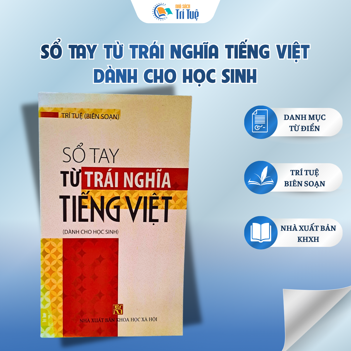 Sách: Sổ Tay Từ Trái Nghĩa Tiếng Việt Dành Cho Học Sinh