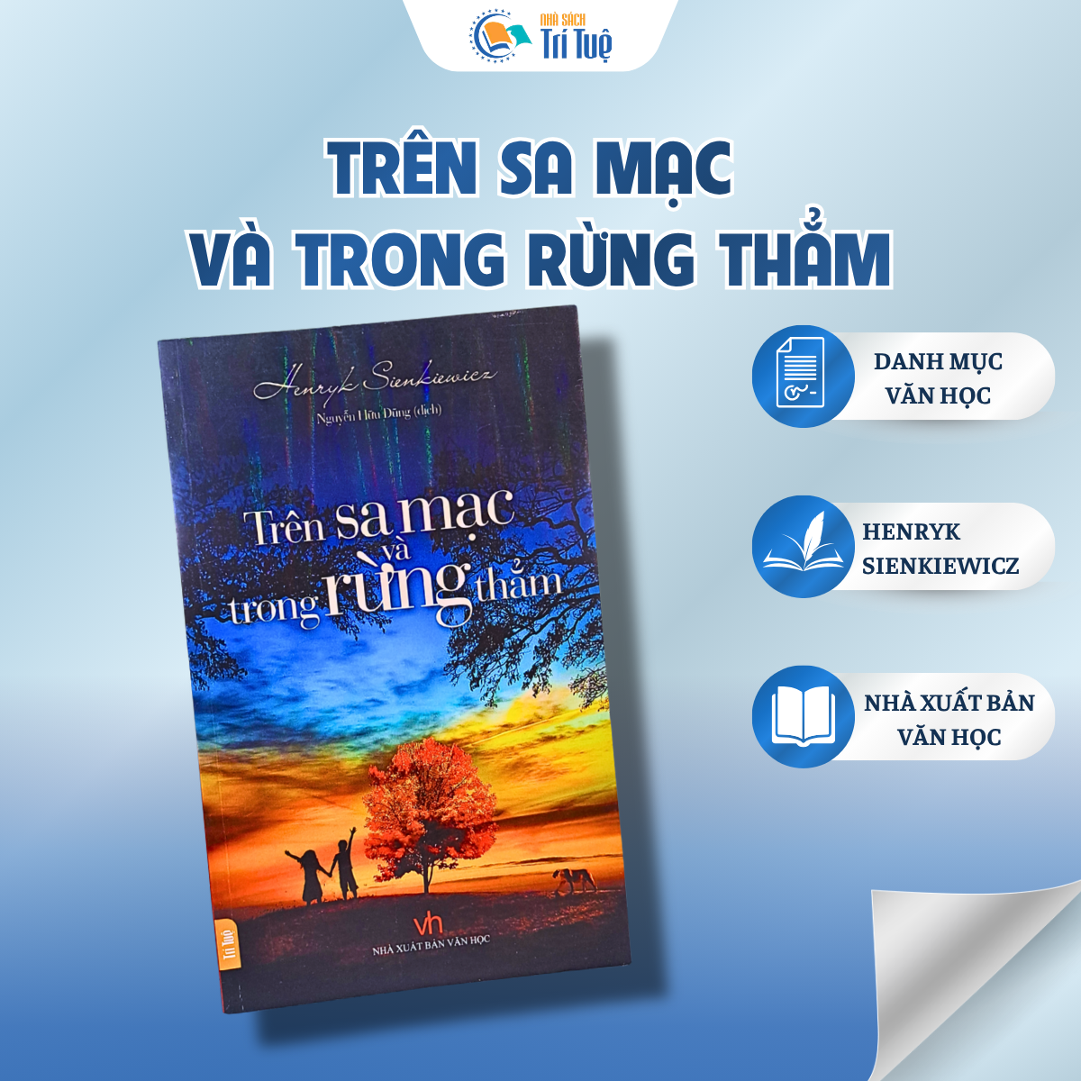 Sách: Trên Sa Mạc Và Trong Rừng Thẳm - Henryk Sienkiewicz