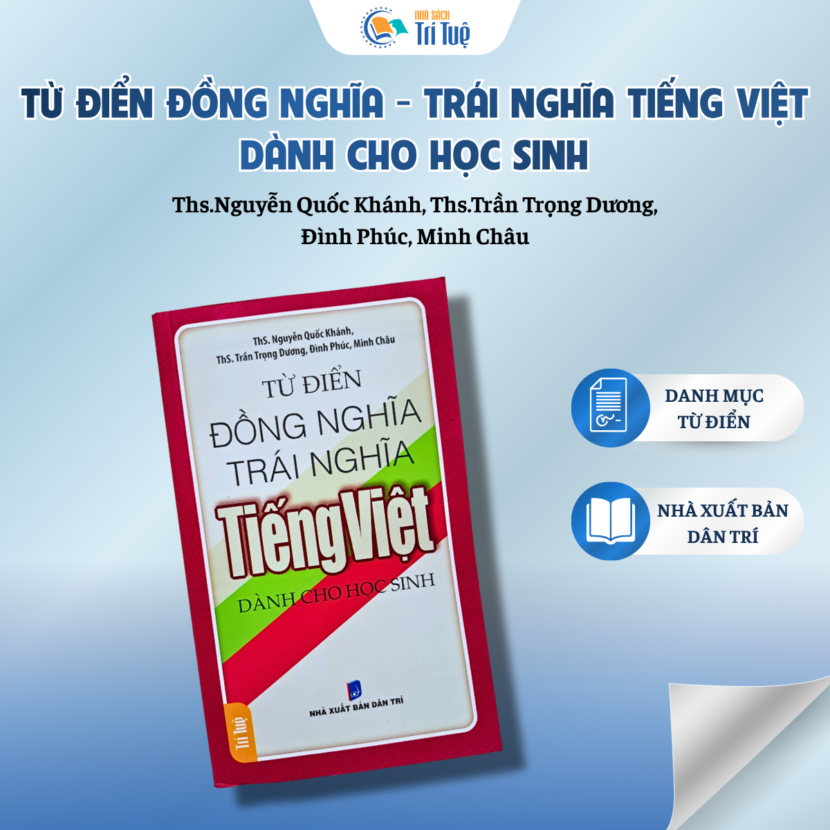 Sách: Từ Điển Đồng Nghĩa Trái Nghĩa Tiếng Việt Dành Cho Học Sinh