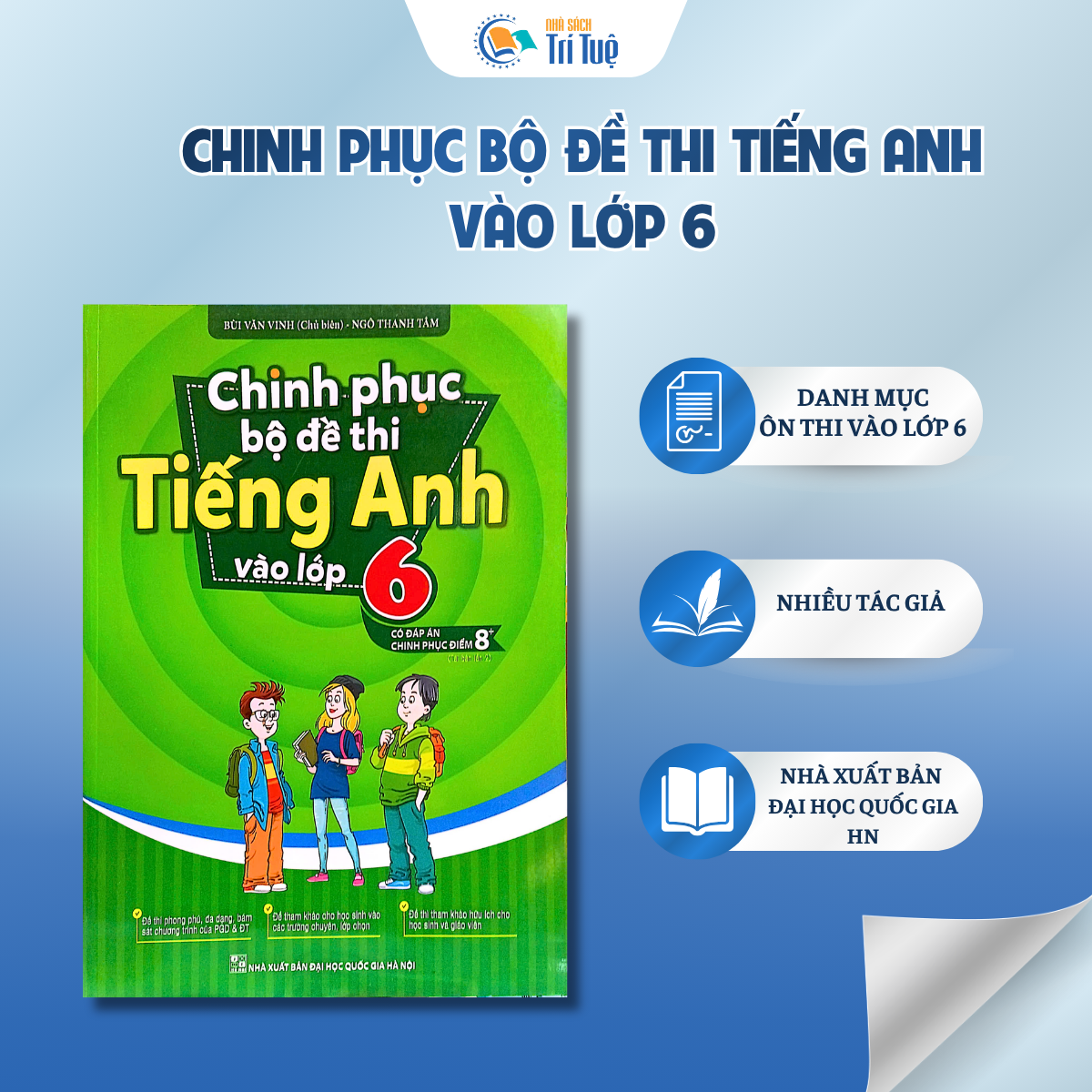 Chinh phục bộ đề thi Tiếng Anh vào lớp 6 - CĐA - Chinh phục điểm 8+