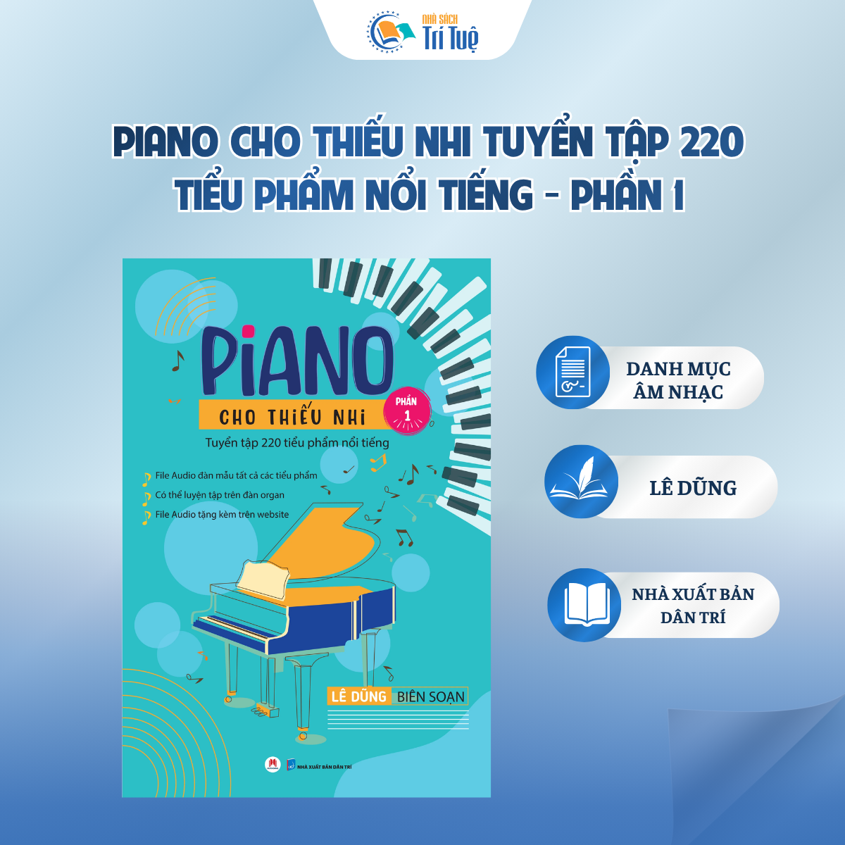 Phần 1 - Piano cho thiếu nhi Tuyển tập 220 tiểu phẩm nổi tiếng