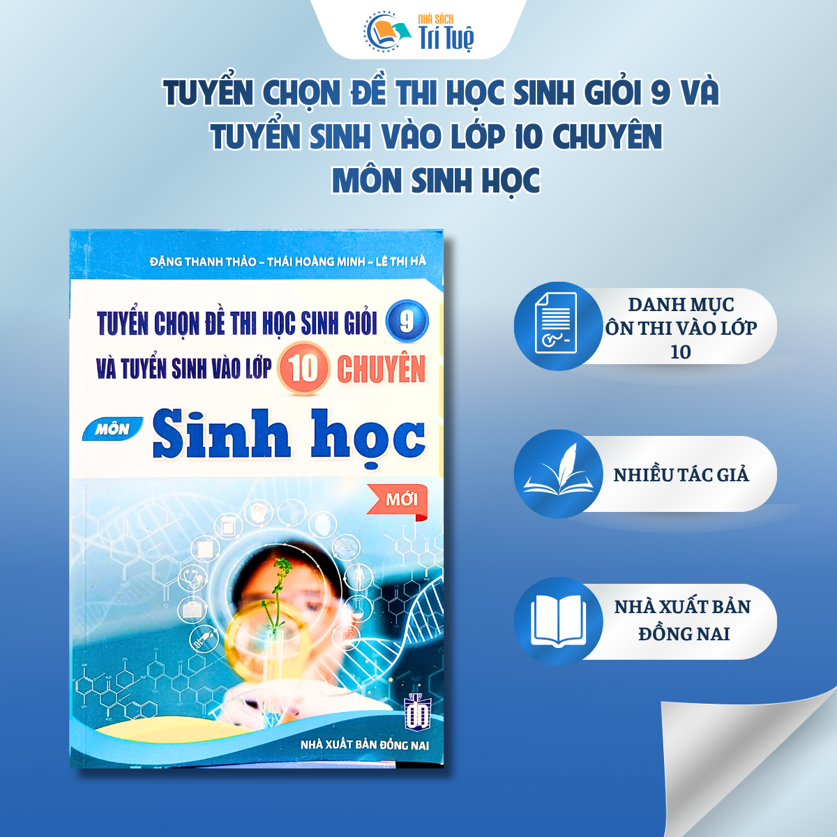 Tuyển chọn đề thi học sinh giỏi 9 và tuyển sinh vào 10 chuyên môn sinh học