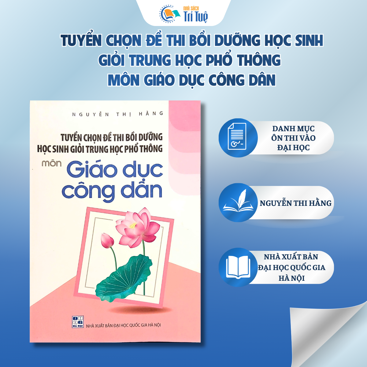 Tuyển chọn đề thi bồi dưỡng học sinh giỏi THPT môn Giáo dục công dân