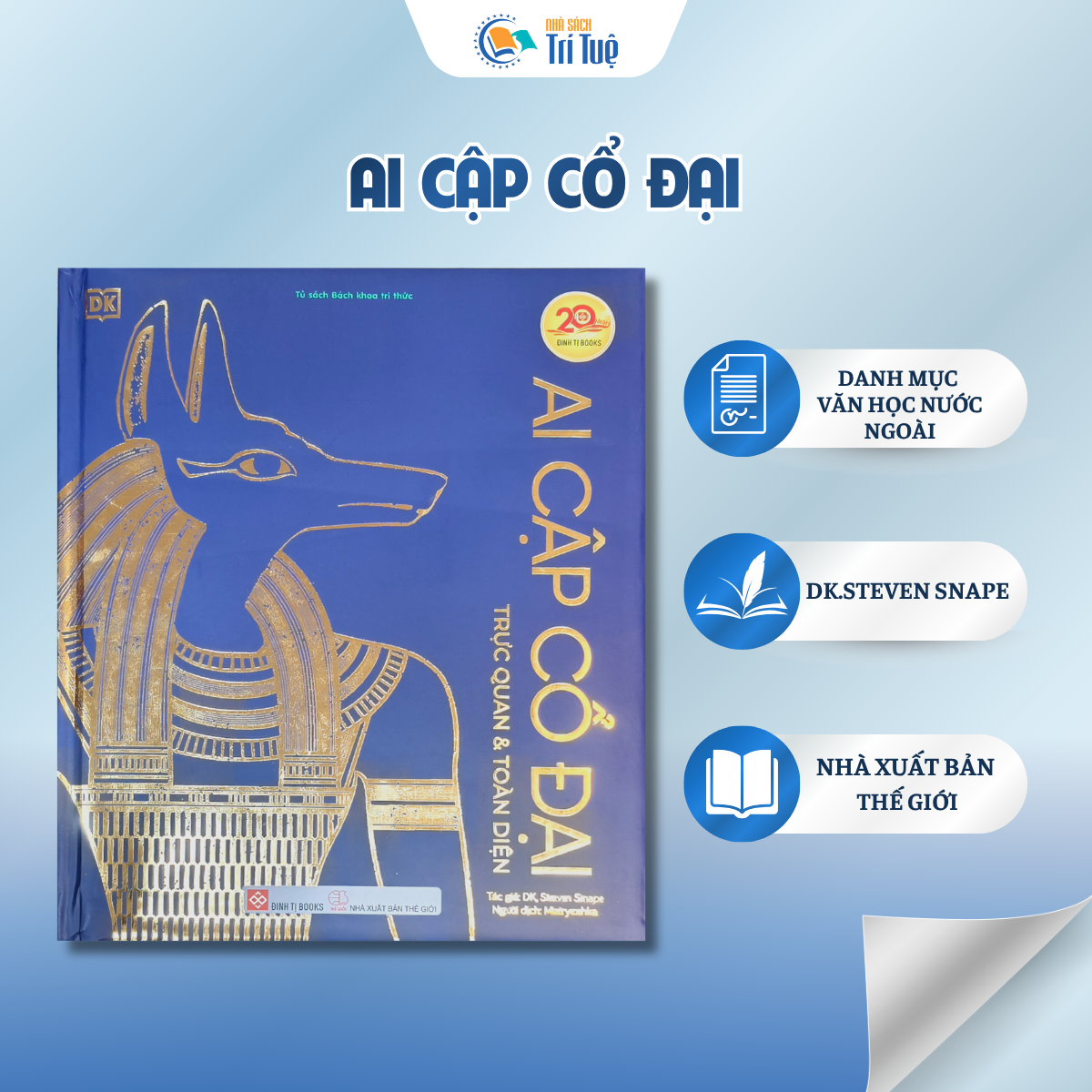 Ai Cập Cổ Đại - Trực Quan Và Toàn Diện