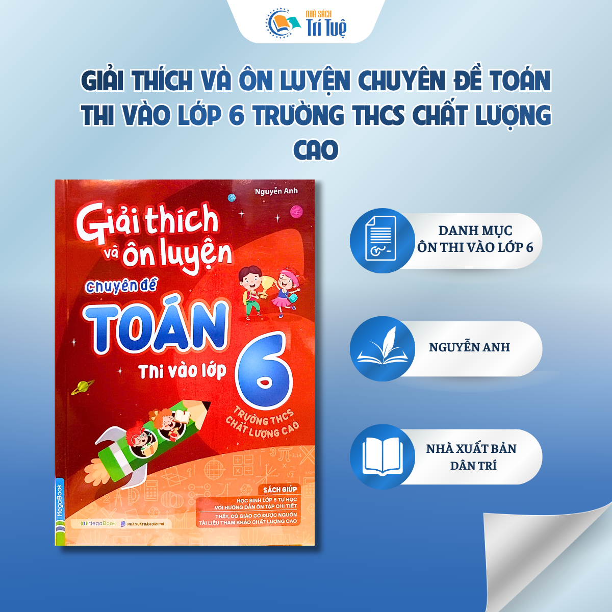 Giải thích và ôn luyện chuyên đề toán thi vào lớp 6