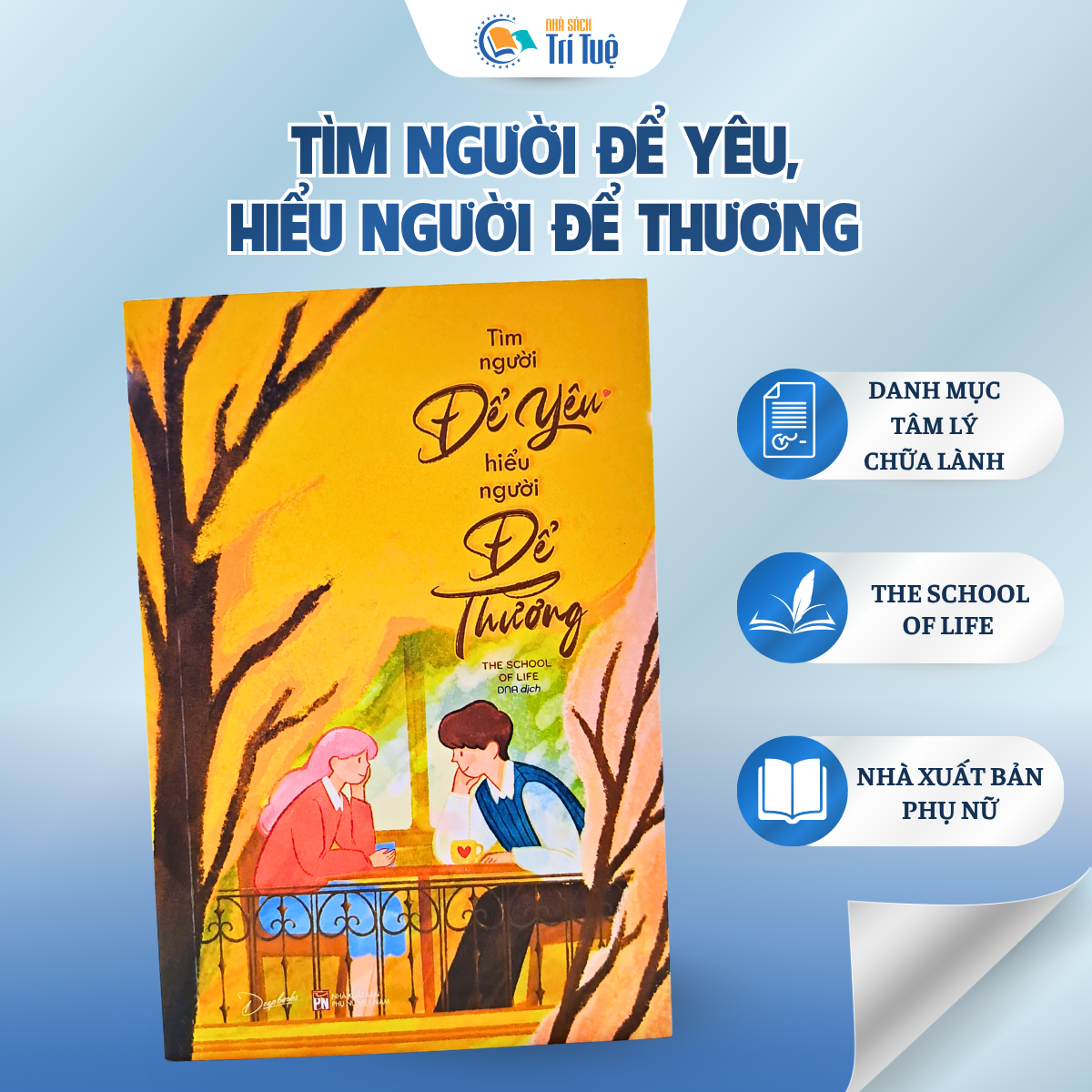 Tìm Người Để Yêu, Hiểu Người Để Thương