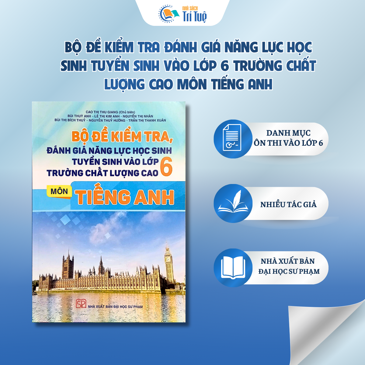 Môn Tiếng Anh - Bộ đề kiểm tra, đánh giá năng lực học sinh tuyển sinh vào lớp 6 trường chất lượng cao