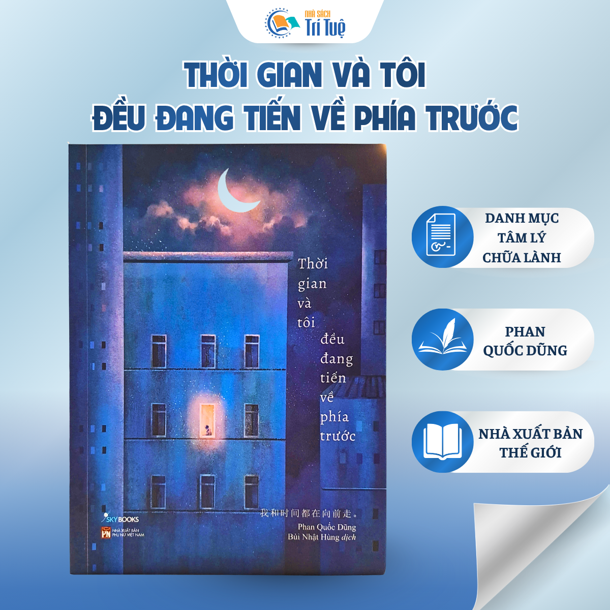 Thời Gian Và Tôi Đều Đang Tiến Về Phía Trước