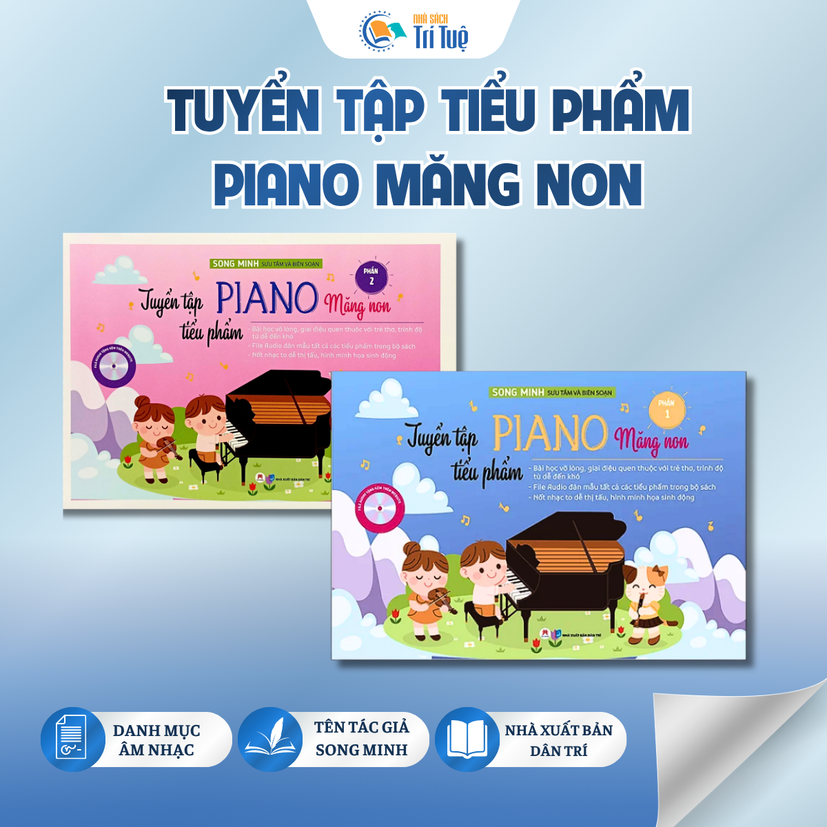 Tuyển tập tiểu phẩm piano măng non - phần 1