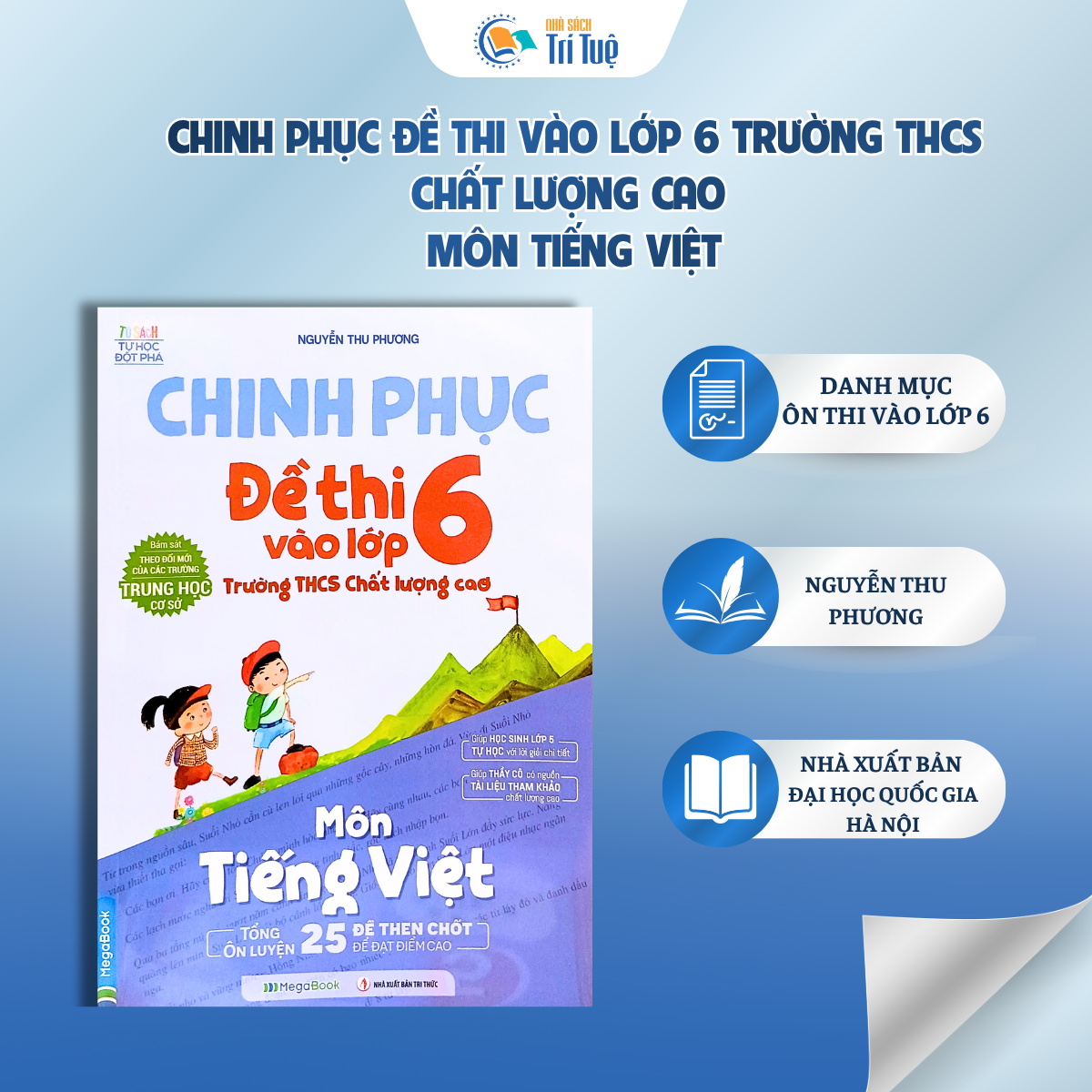 Môn Tiếng Việt - Chinh phục đề thi vào lớp 6 - Tổng ôn luyện 25 đề then chốt để đạt điểm cao