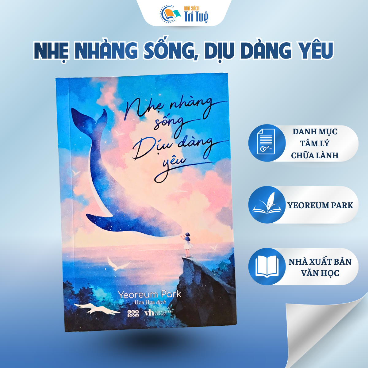 Nhẹ Nhàng Sống, Dịu Dàng Yêu