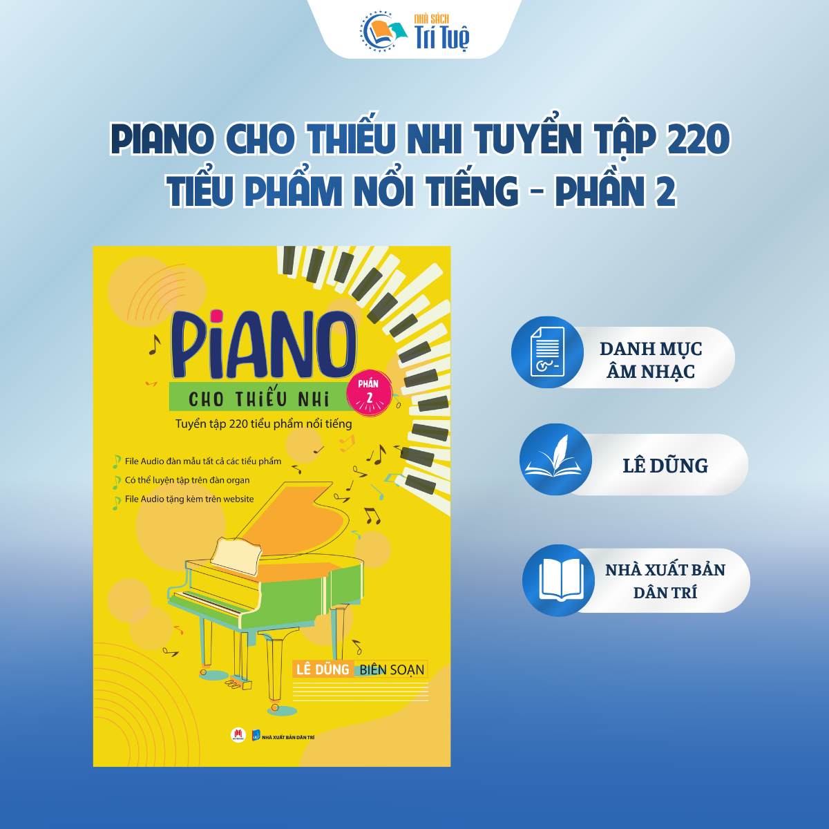 Phần 2 - Piano cho thiếu nhi Tuyển tập 220 tiểu phẩm nổi tiếng