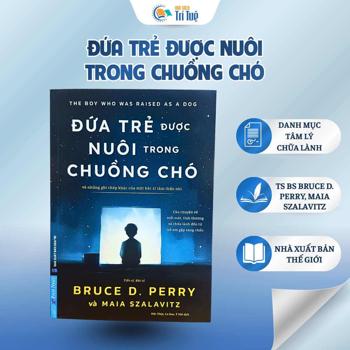 Đứa Trẻ Được Nuôi Trong Chuồng Chó Và Những Ghi Chép Khác Của Một Bác Sĩ Tâm Thần Nhi
