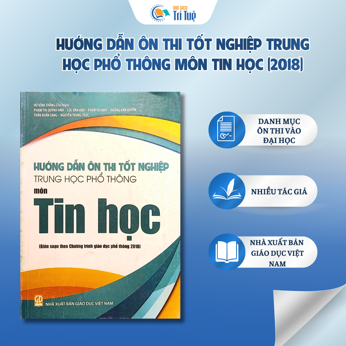 Hướng dẫn ôn thi tốt nghiệp THPT môn Tin học - biên soạn chương trình GDPT 2018